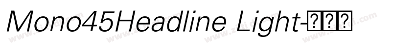 Mono45Headline Light字体转换